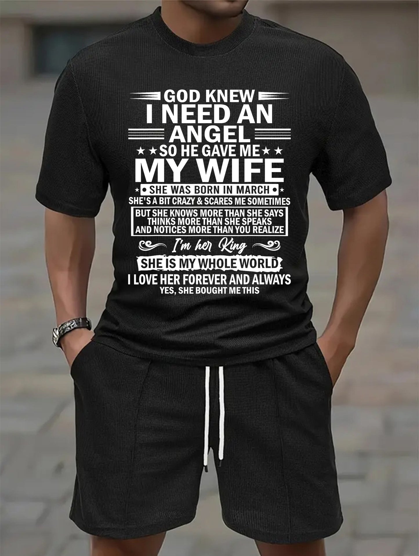 MARCH - GOD KNEW I NEED AN ANGEL SO HE GAVE ME MY WIFE | Waffle casual suit A09-739 | - GIFT FOR HUSBAND FROM WIFE - NINA03 (SKU2607-36-03)