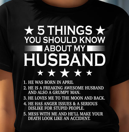 APRIL - 5 THINGS YOU SHOULD KNOW ABOUT MY HUSBAND - T SHIRT GIFT FROM HUSBAND - NINA04 (SKU2606-22-04)