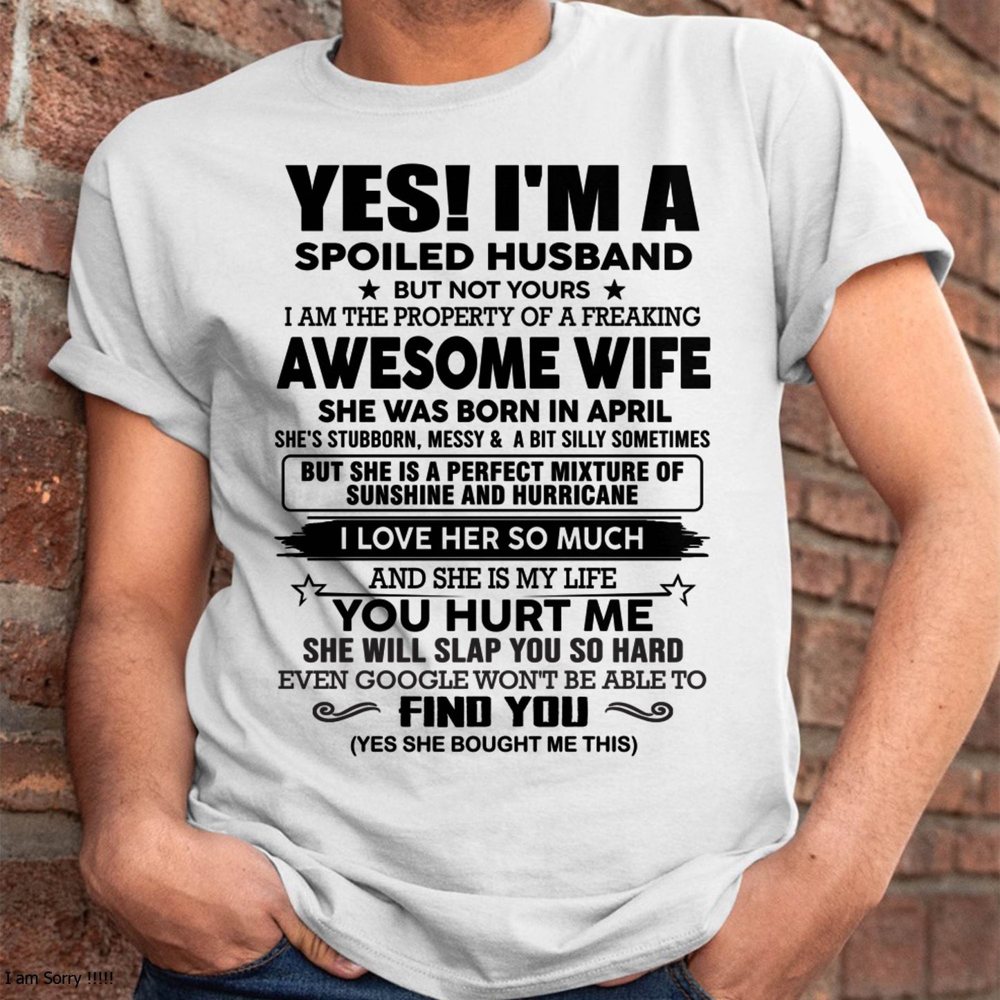 APRIL - I'M A SPOILED HUSBAND BUT NOT YOURS - FROM WIFE - NINA04 (SKU12-283-04)