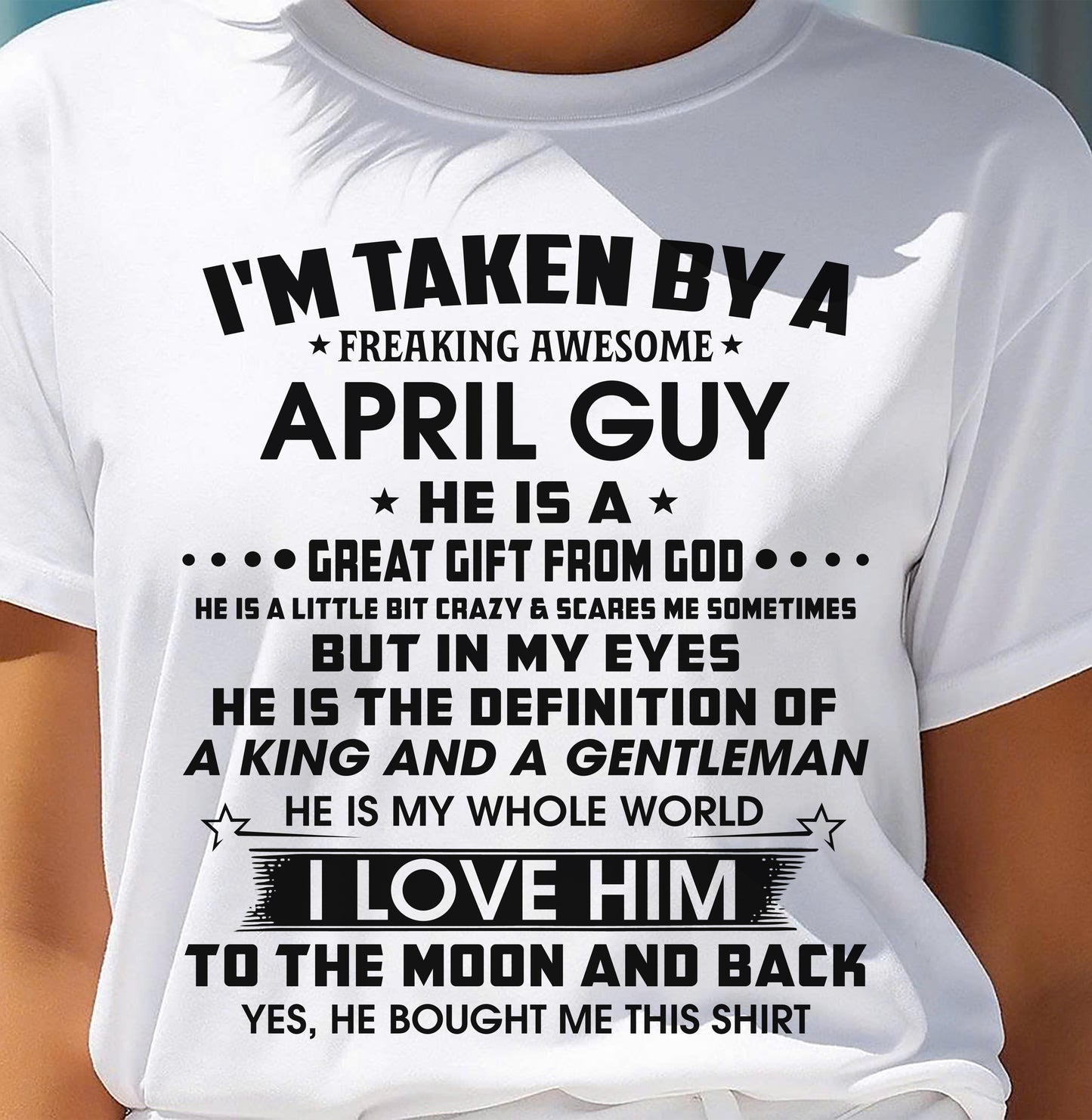 APRIL - HE IS THE DEFINITION OF A KING AND A GENTLEMAN I LOVE HIM TO THE MOON AND BACK - FROM HUSBAND - NINA04 (SKU2605-95-04)