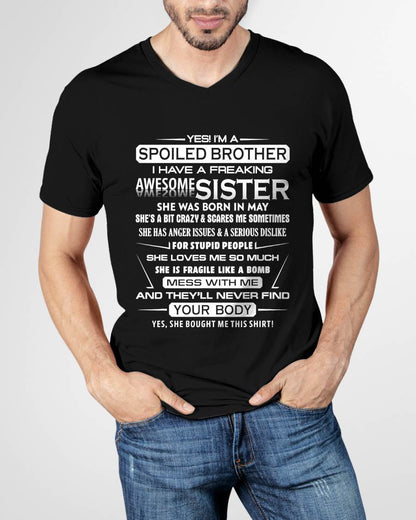 I’M A SPOILED BROTHER  I HAVE A FREAKING AWESOME SISTER - FROM SISTER - NINA05