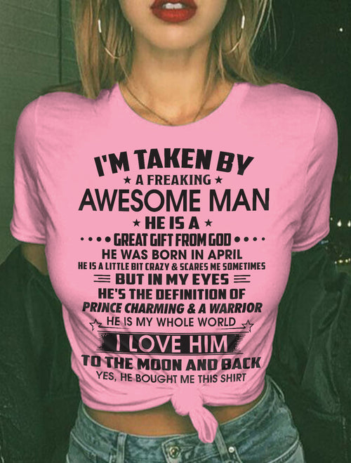 APRIL – I'M TAKEN BY A FREAKING AWESOME MAN HE IS A GREAT GIFT FROM GOD – FROM HUSBAND – NINA04 (SKU26T-01234-04)
