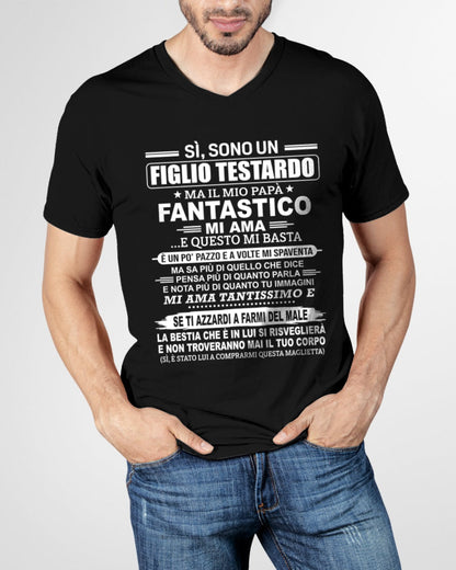 SÌ, SONO UN FIGLIO TESTARDO T-SHIRT – Regalo di Compleanno da un Papà  -ITA/NINA00 (SKU2606-89-00)