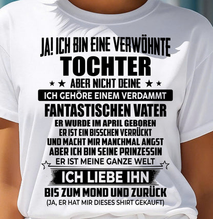 APRIL - ICH GEHÖRE EINEM VERDAMMT FANTASTISCHEN VATER - Perfektes Geschenk für deine Tochter - GER/NINA04 (SKU2606-188-04)
