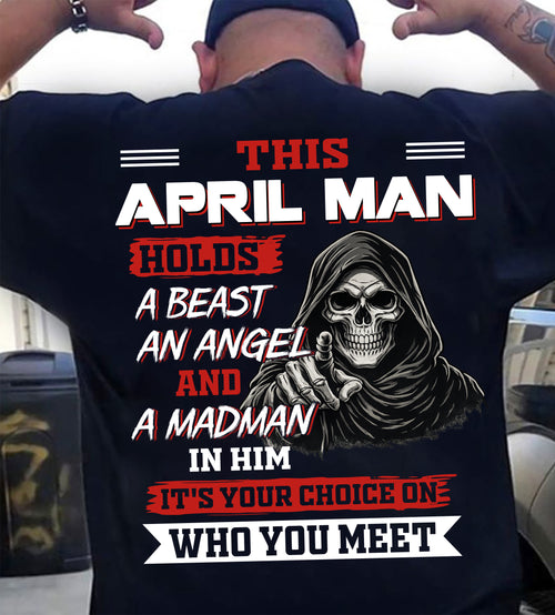 APRIL MAN - IT'S YOUR CHOICE ON WHO YOU MEET - MAN TEE - NINA04 (SKU2604-274-04)