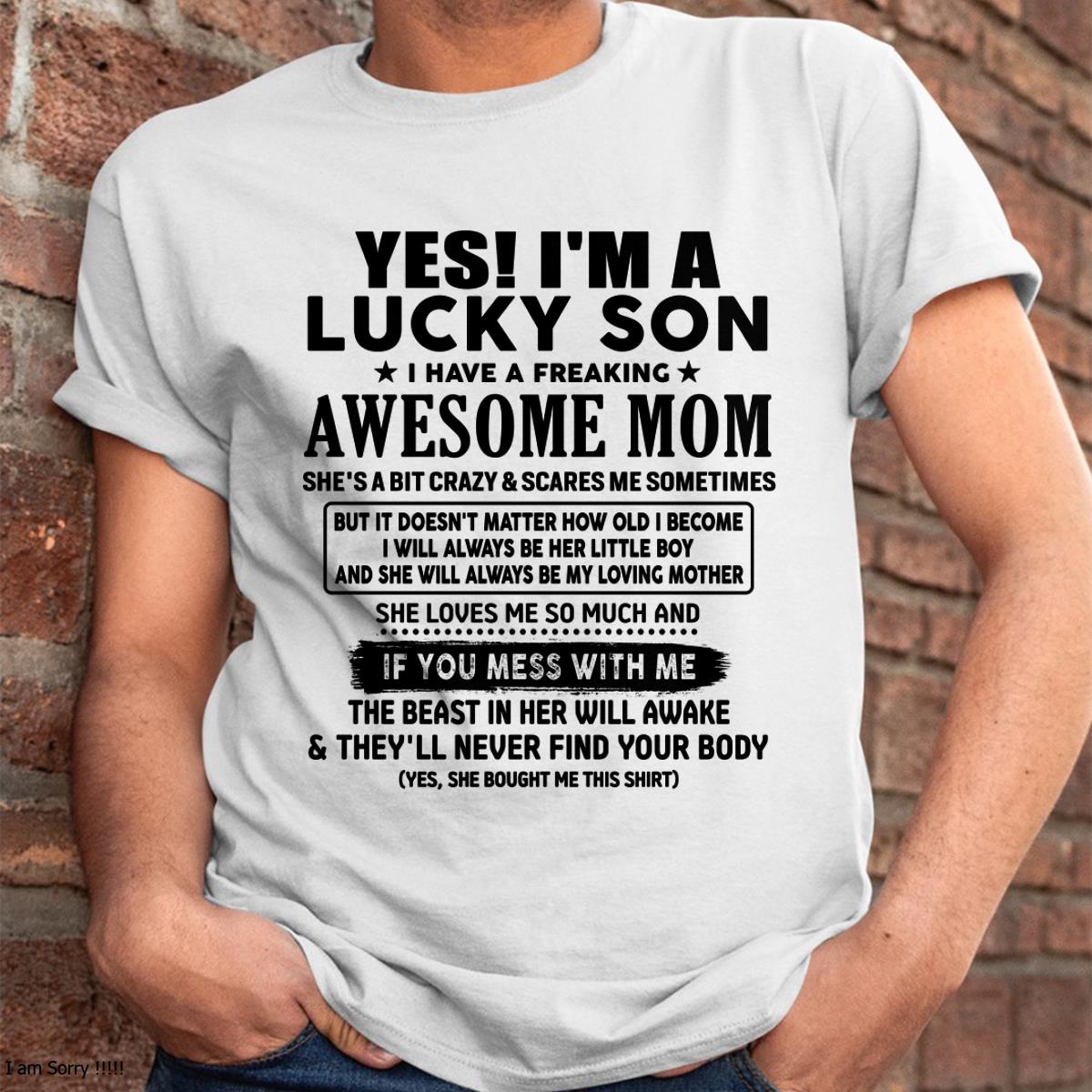 I am Lucky Son - Gift For Son From Mom - NINA00 - (SKU-T1206LMS-00)