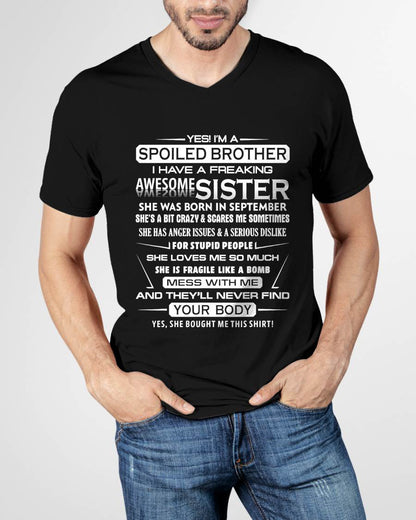 I’M A SPOILED BROTHER  I HAVE A FREAKING AWESOME SISTER - FROM SISTER - NINA09