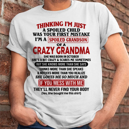 OCTOBER - I'M A SPOILED GRANDSON OF A CRAZY GRANDMA - From Grandma - NINA10 (SKU-GMS1-NTT10)