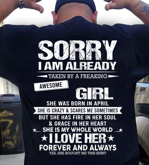 APRIL - SORRY I AM ALREADY TAKEN BY A FREAKING AWESOME GIRL - FROM WIFE - NINA04 (SKU12-298-04)