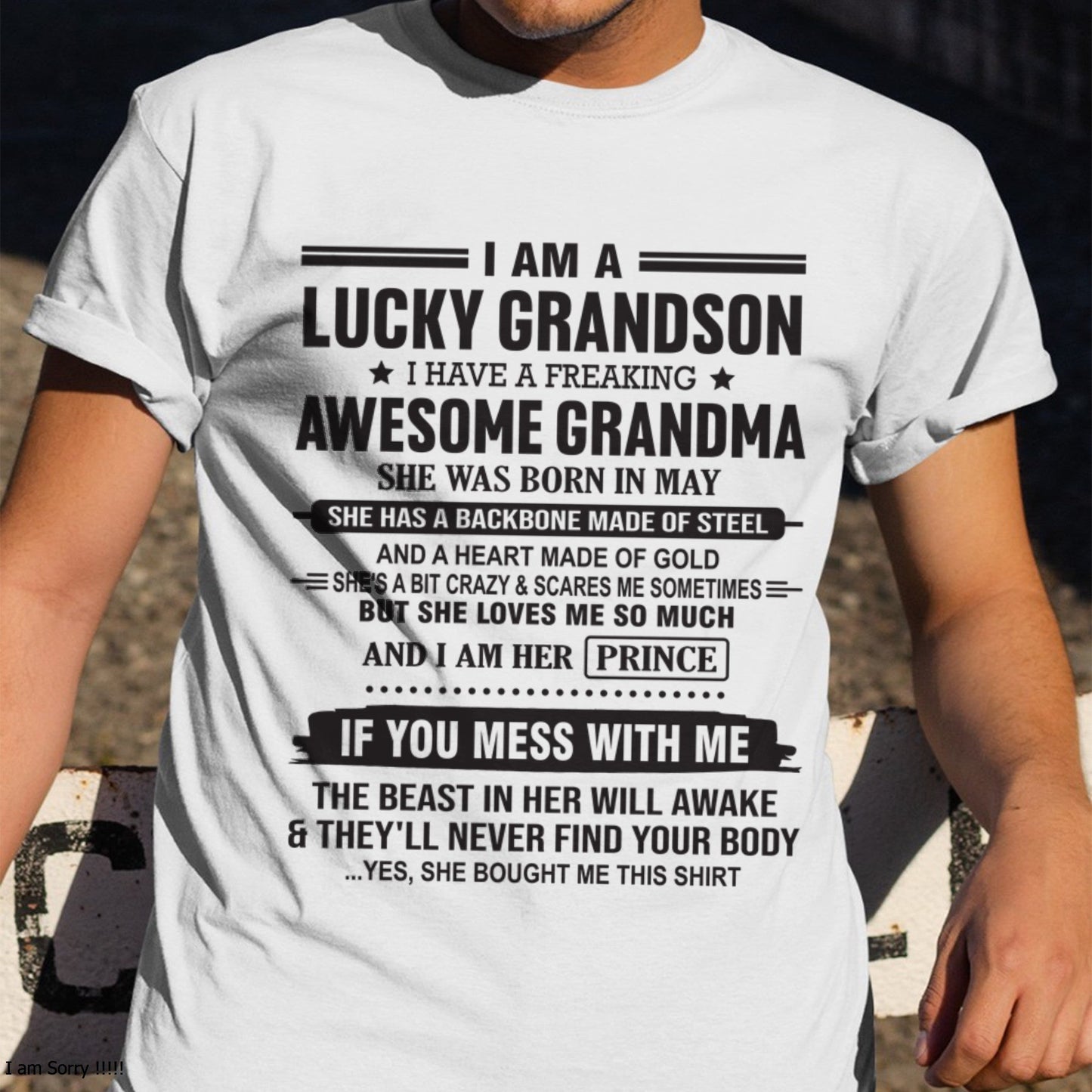 I Am A Lucky Grandson T-Shirt – Birthday Gift From May Grandma / Woman - NINA05 (SKU11-29-05)