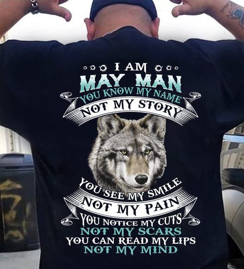 MAY - YOU NOTICE MY CUTS NOT MY SCARS YOU CAN READ MY LIPS NOT MY MIND - MAN TEE - NINA05 (SKU26T-01182-05)