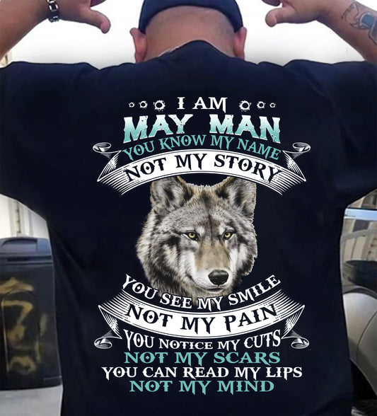MAY - YOU NOTICE MY CUTS NOT MY SCARS YOU CAN READ MY LIPS NOT MY MIND - MAN TEE - NINA05 (SKU26T-01182-05)