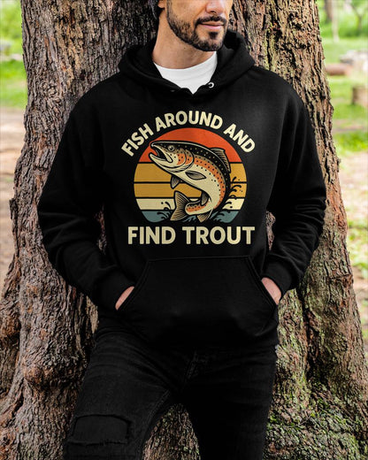 Fish Around and Find Trout T-Shirt