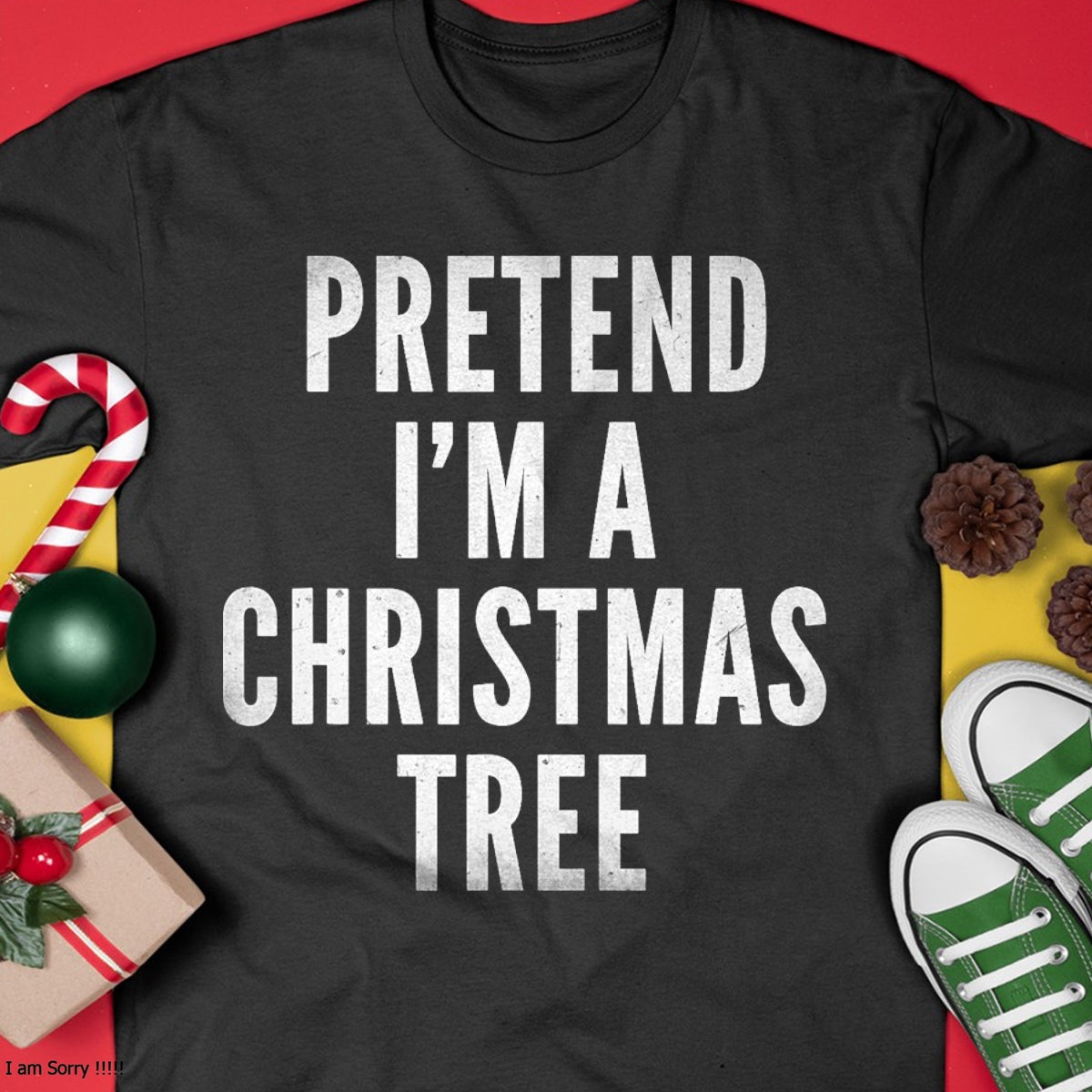 Funny Pretend Im A Christmas Tree Adult Christmas Costume T-Shirt - Christmas Unisex T-Shirt/Hoodie/Sweatshirt - NINA00