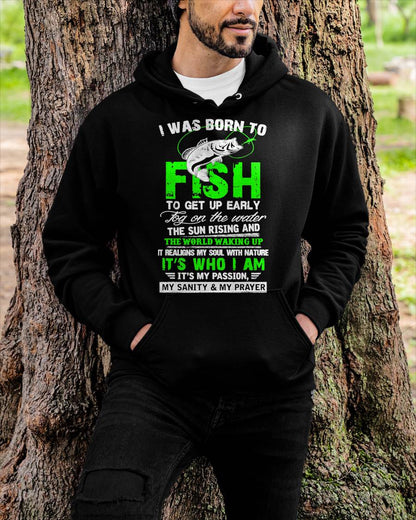 I Was Born To Fish, Fishing Lover Quote, Fisherman Angler T-Shirt
