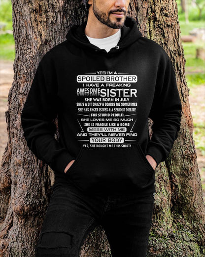 I’M A SPOILED BROTHER  I HAVE A FREAKING AWESOME SISTER - FROM SISTER - NINA07