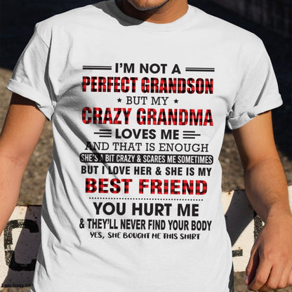 I’m Not A Perfect Grandson T-Shirt – Birthday Gift From Grandma / Woman - NINA00 (SKU10-167-00)
