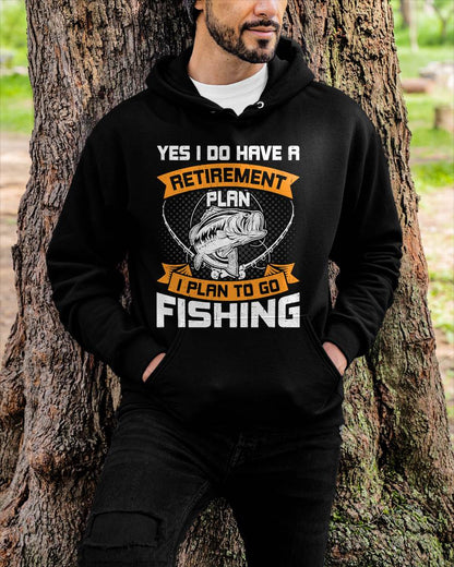 Yes I Do Have a Retirement Plan I Plan to Go Fishing T-Shirt