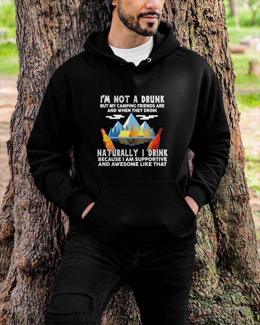 I'm Not A Drunk But My Camping Friends are - Funny Camping T-Shirt (SKU12-244)