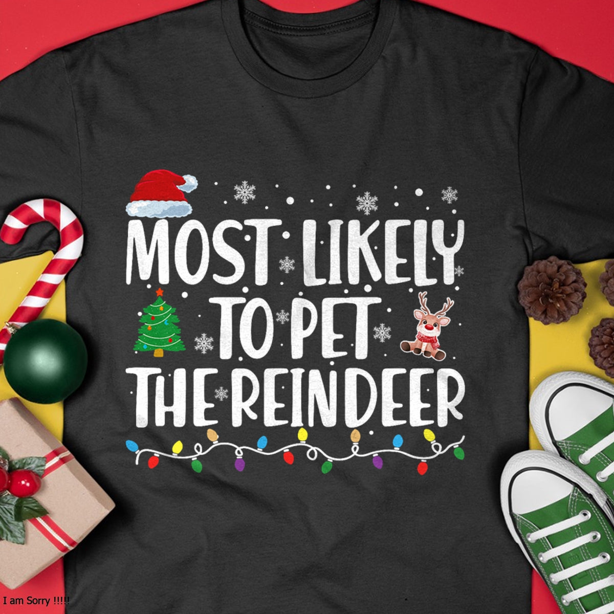 Most Likely To Pet The Reindeer Family Matching Christmas T-Shirt - Christmas Unisex T-Shirt/Hoodie/Sweatshirt - NINA00