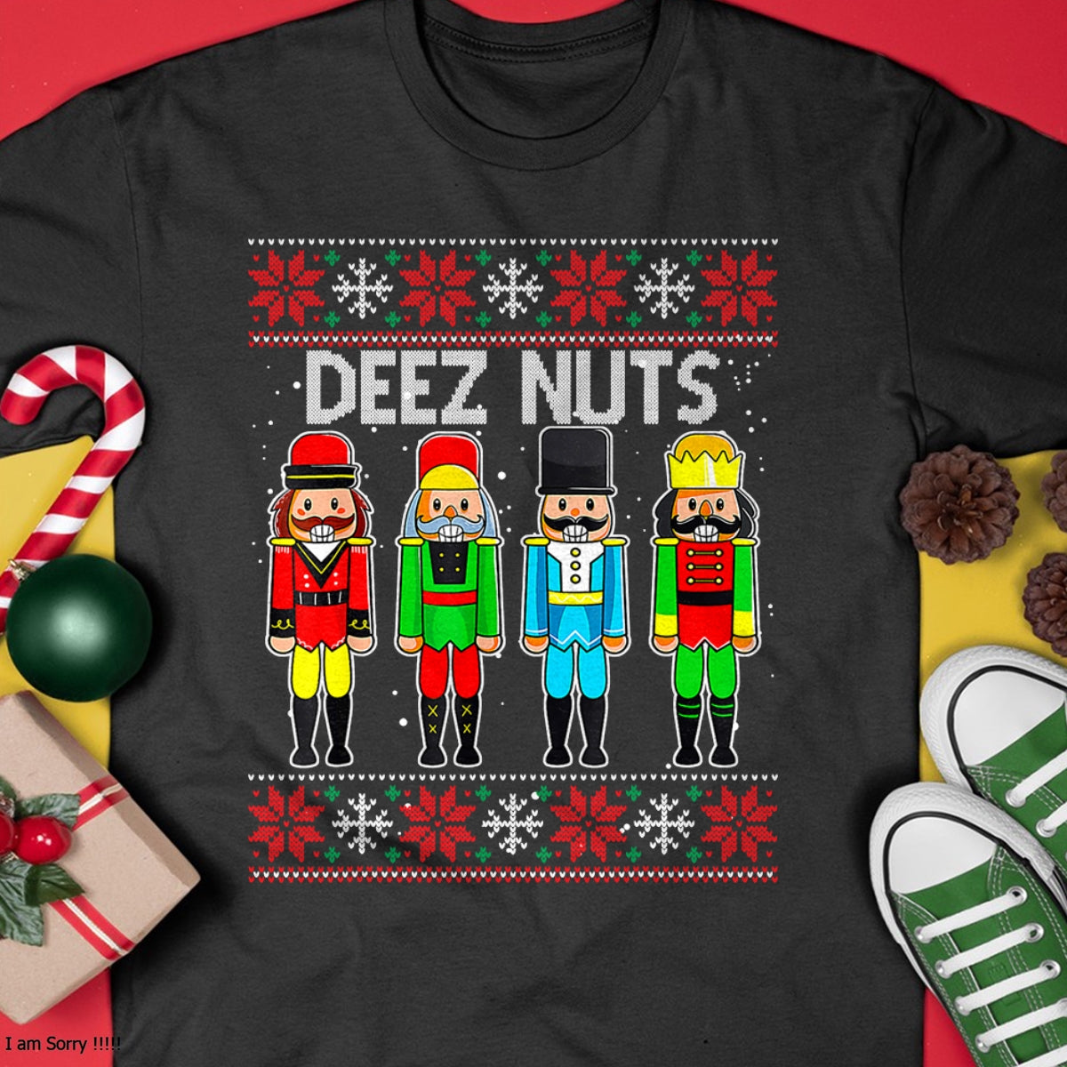 Deez Nuts Nutcracker Ugly Christmas Sweater Funny Xmas T-Shirt - Christmas Unisex T-Shirt/Hoodie/Sweatshirt - NINA00