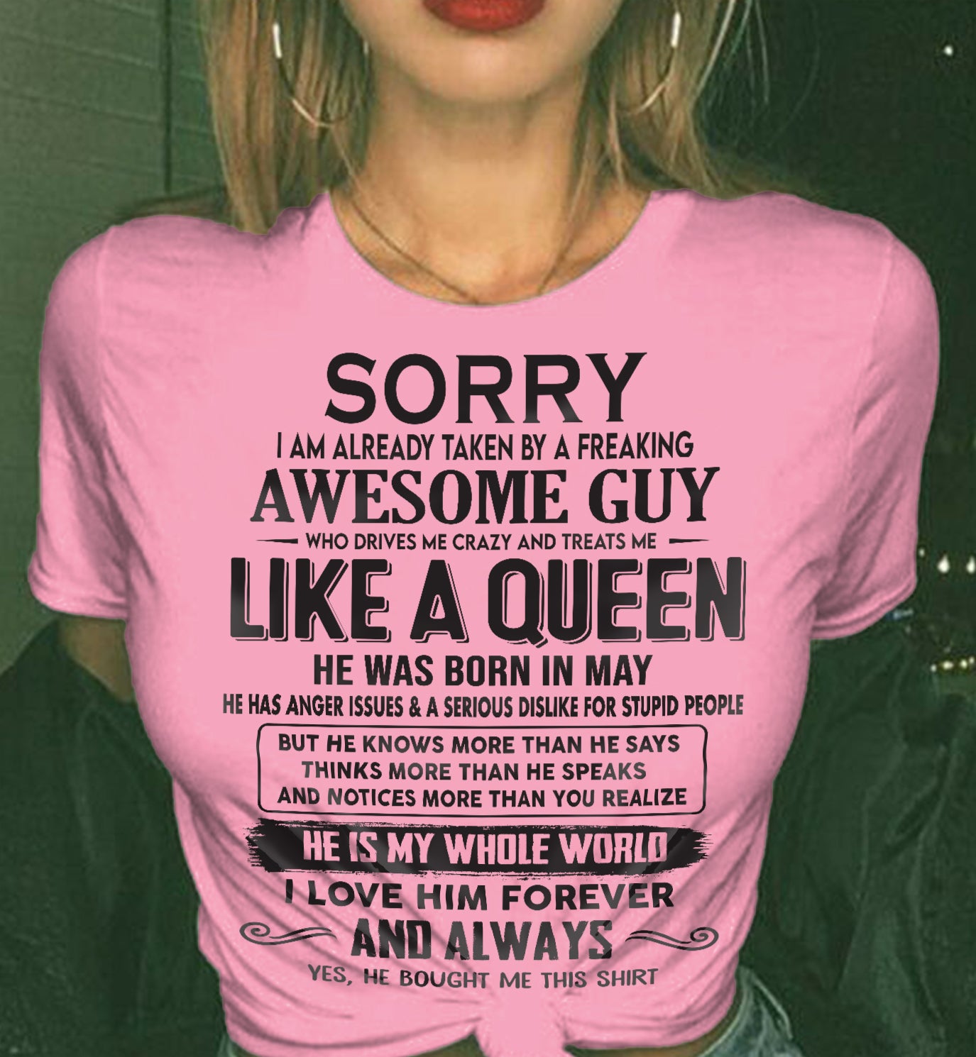 MAY - SORRY I AM ALREADY TAKEN BY A FREAKING AWESOME GUY - GIFT FOR WIFE FROM HUSBAND - NINA05 (SKU08-25-05)