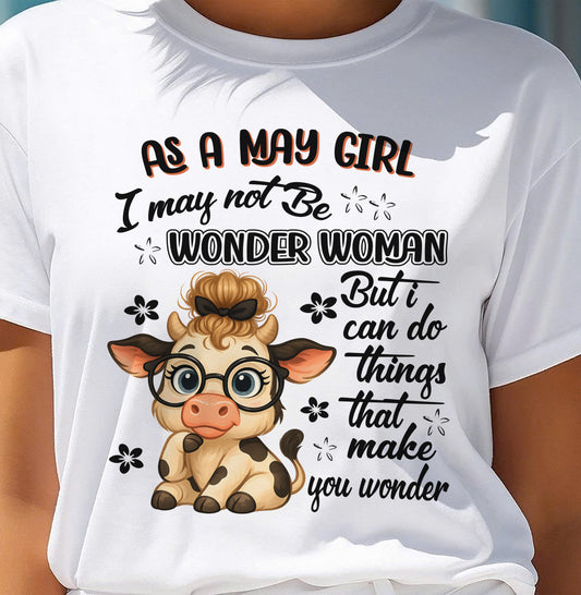 MAY - I may not Be WONDER WOMAN But I can do things that make you wonder - FMA - NINA05 (SKU2606-113-05)