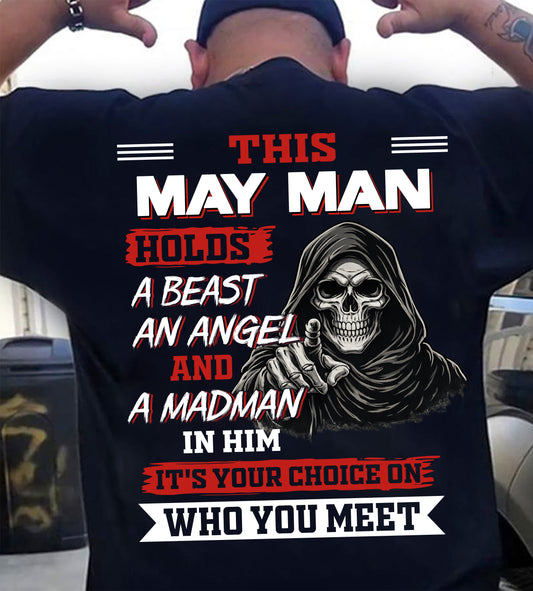MAY MAN - IT'S YOUR CHOICE ON WHO YOU MEET - MAN TEE - NINA05 (SKU2604-274-05)