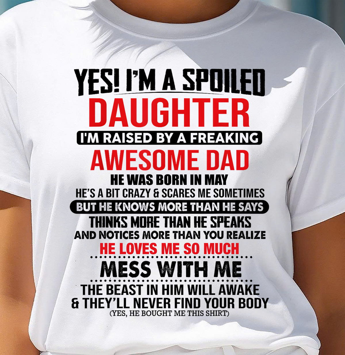 MAY - I'M RAISED BY A FREAKING AWESOME DAD - Gift for Daughter From Dad - NINA05 (SKU2610-134-05)