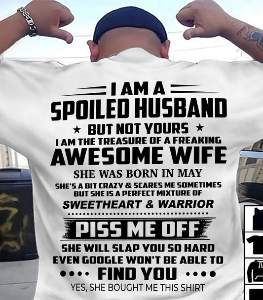 MAY - I AM THE TREASURE OF A FREAKING AWESOME WIFE - FROM WIFE - NINA05 (SKU2604-308-05)