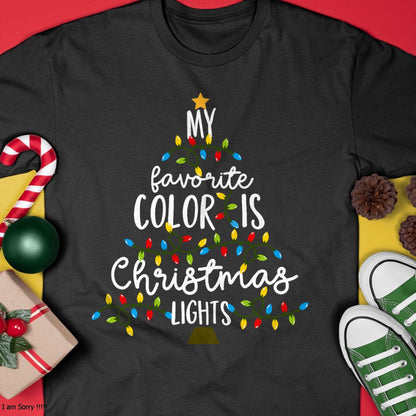 My Favorite Color Is Christmas Lights Kids Boy Women T-Shirt - Christmas Unisex T-Shirt/Hoodie/Sweatshirt - NINA00