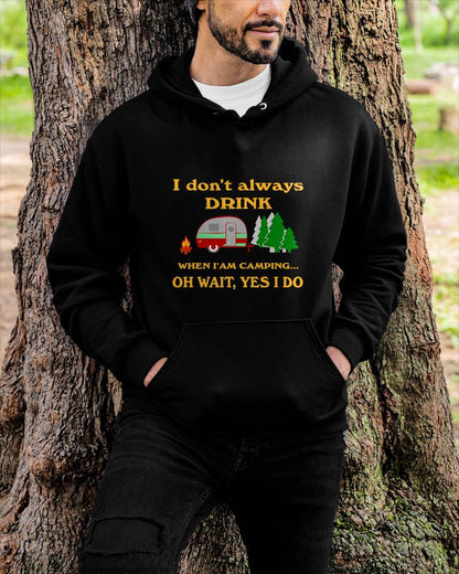 I Don't Always Drink When Camping Funny Camping Retro T-Shirt