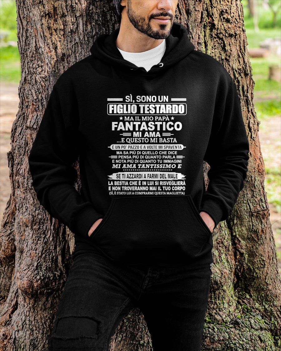 SÌ, SONO UN FIGLIO TESTARDO T-SHIRT – Regalo di Compleanno da un Papà  -ITA/NINA00 (SKU2606-89-00)