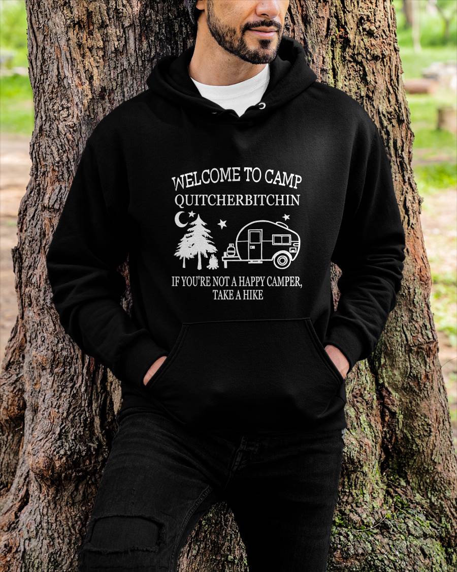 Welcome to Camp Quitcherbitchin Funny Camping T-Shirt