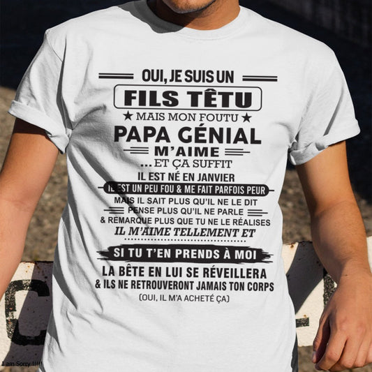 JANVIER - Oui, je suis un garçon têtu – T-shirt | Cadeau d’anniversaire de papa pour son fils - NINA01 / fr01 (SKU12-260-01)