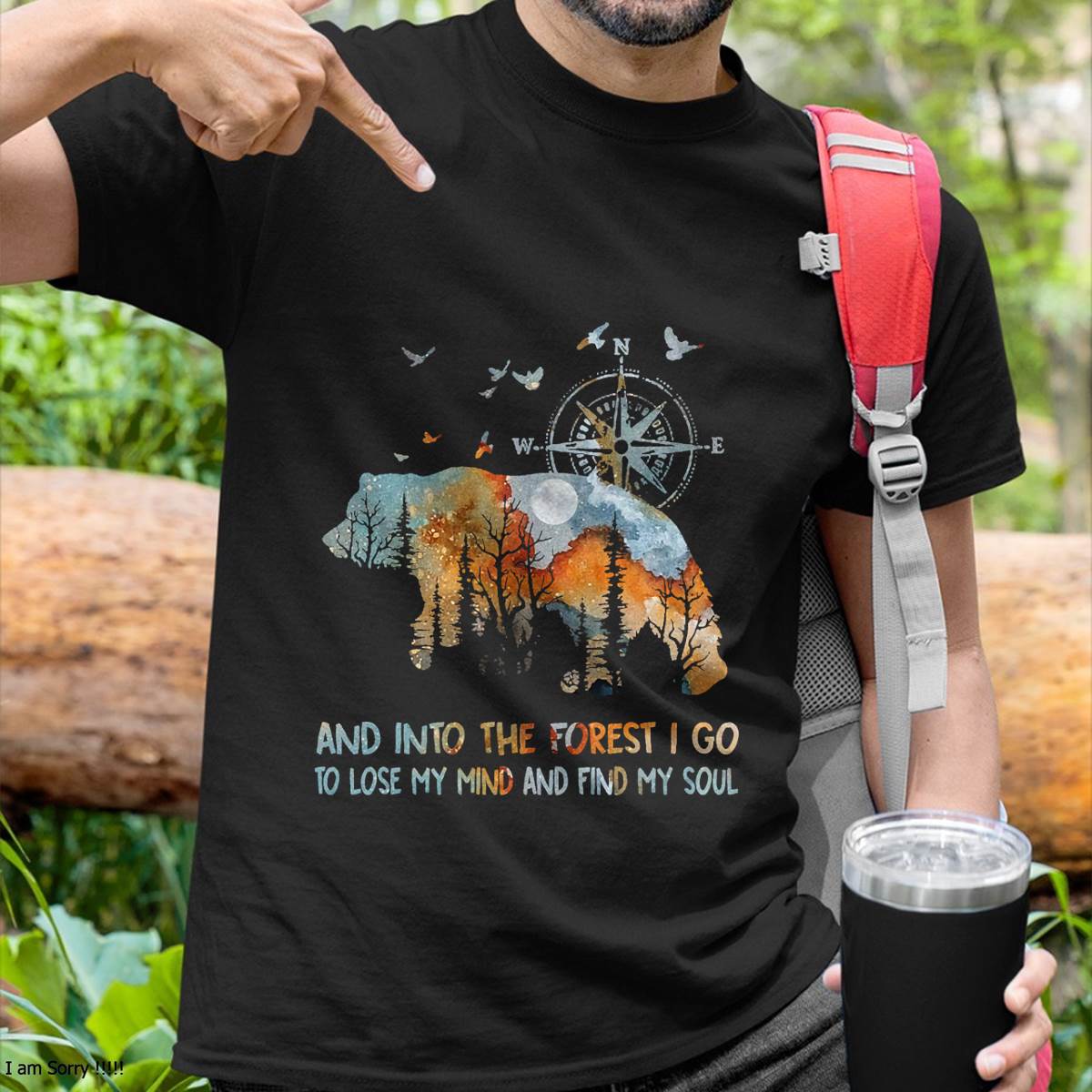and Into The Forest I Go to Lose My Mind Camping Bear T-Shirt