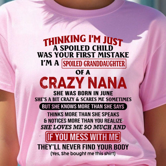 SPOILED GRANDDAUGHTER OF A CRAZY NANA T-SHIRT June Edition – From grandma to granddaughter - NINA06 (SKU07-129-06)