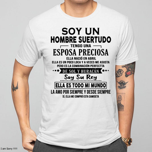 ABRIL - SOY UN HOMBRE SUERTUDO TENGO UNA ESPOSA PRECIOSA - Regalo especial para tu novio o esposo - NINA04