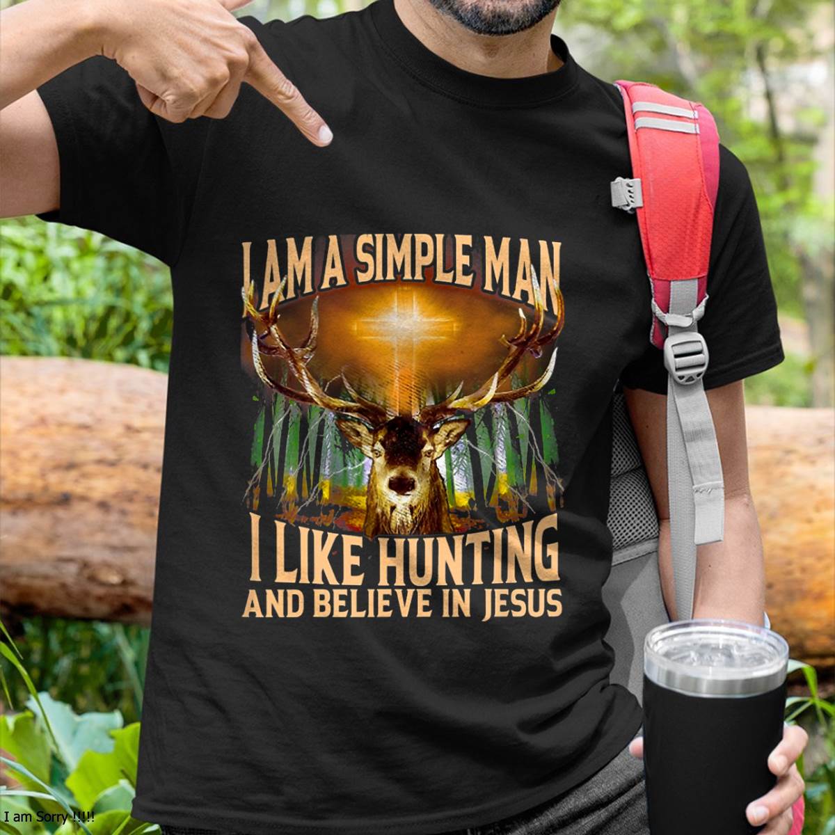 Hunting Deer I Am A Simple Man I Like Hunting And Believe T-Shirt