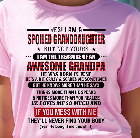 JUNE - YES! I'M A SPOILED GRANDDAUGHTER - GIFT FROM GRANDPA - NINA06 (SKU26T-01317-06)