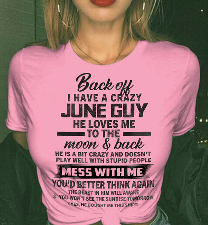 JUNE - BACK OFF I HAVE A CRAZY GUY HE LOVES ME TO THE MOON AND BACK - FROM HUSBAND - NINA06 (SKU2602-120-06)