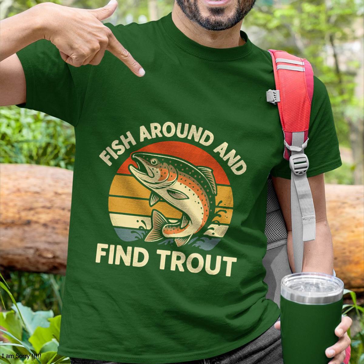 Fish Around and Find Trout T-Shirt