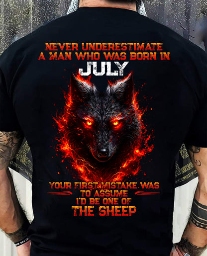 JULY - NEVER UNDERESTIMATE A MAN WHO WAS BORN IN JULY - MAN TEE - BIRTHDAY SHIRT FOR MAN - NINA07 (SKU2609-300-07)