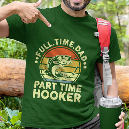 Fishing Gift Part Time Hooker Bass Fish Funny T-Shirt