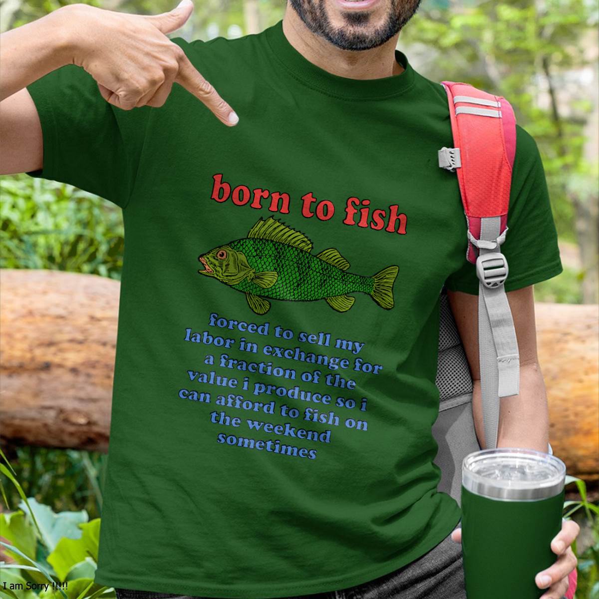 Born to Fish Forced to Sell My Labor - Funny Fishing Meme T-Shirt