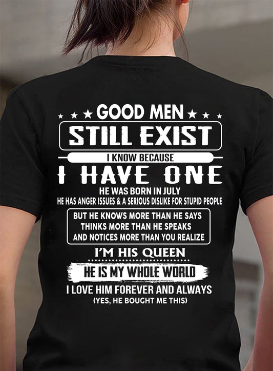JULY - GOOD MEN STILL EXIST I KNOW BECAUSE I HAVE ONE - GIFT FOR WIFE FROM HUSBAND - NINA07 (SKU2607-174-07)