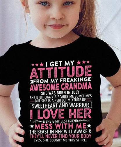 I GET MY ATTITUDE FROM MY GRANDMA JULY EDITION – FROM GRANDMA TO GRANDDAUGHTER NINA07 (SKU07-163-07)