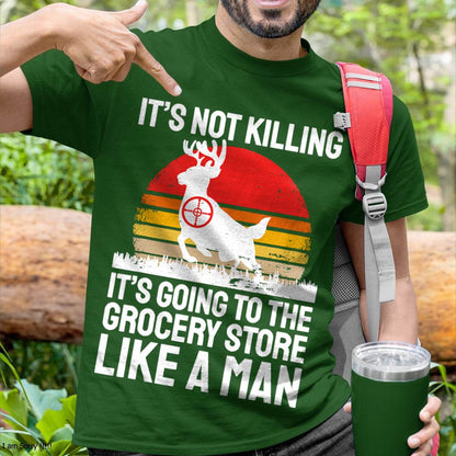 Funny Hunting Saying Deer Hunter I Grocery Store - Hunting T-Shirt