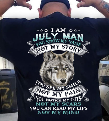 JULY - YOU NOTICE MY CUTS NOT MY SCARS YOU CAN READ MY LIPS NOT MY MIND - MAN TEE - NINA07 (SKU26T-01182-07)