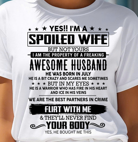 JULY - YES !! I'M A SPOILED WIFE - T SHIRT GIFT FROM HUSBAND - NINA07 (SKU2607-270-07)